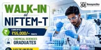 ₹55,000/- Salary! NIFTEM-T Walk-In | Chemistry Research NIFTEM-T Walk-In for Chemistry Research and project positions – attend the in-person interview on 17 August 2026.