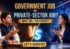 Government Job or Private-Sector Job – What Will You Choose? Let’s Debate! Government Job or Private-Sector Job—What Will You Choose? Explore which path offers better security, growth, and long-term career success.
