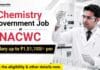 Chemistry Government Job at NACWC | Technical Officer Role