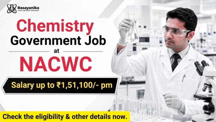 Chemistry Government Job at NACWC | Technical Officer Role Chemistry Government Job at NACWC | Technical Officer Role