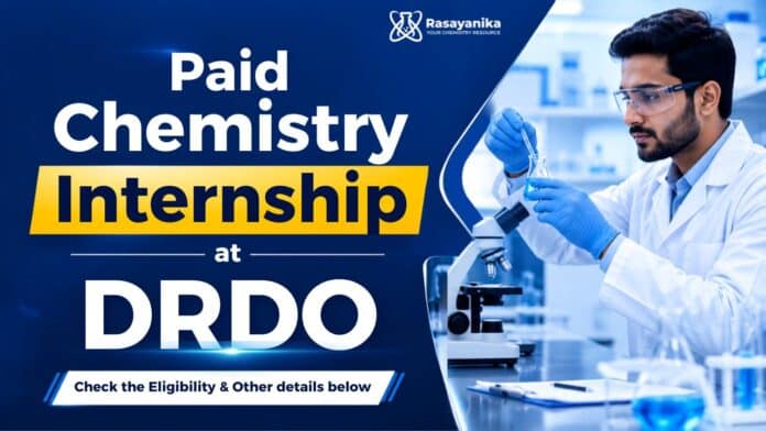 Paid Internship in Delhi at DRDO | Apply Now for a Chemistry Internship