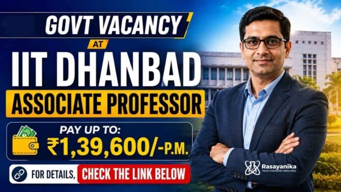 IIT Dhanbad faculty recruitment invites eligible Candidates to apply for 60 Professor and Associate Professor posts by 30 September 2026.