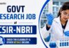 Multi Govt Research Vacancies at CSIR-NBRI | Walk-In Interview Govt Research Vacancy at CSIR-NBRI | MSc Chemistry Job