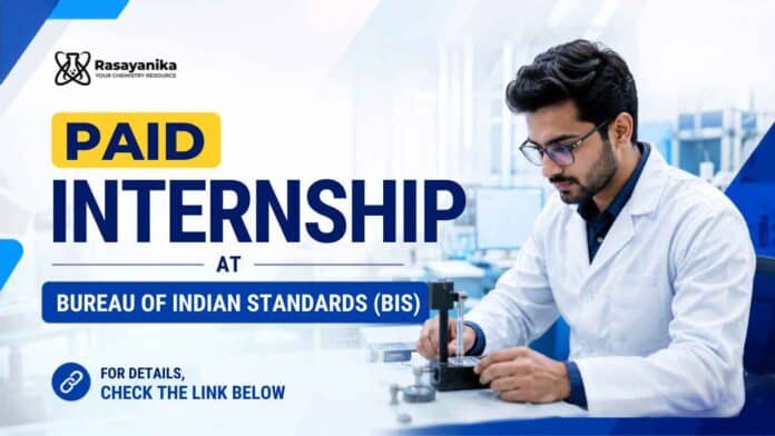 Paid Internship at BIS Laboratory offers up to ₹20,000/month with hands-on testing and laboratory exposure for eligible Chemistry candidates.