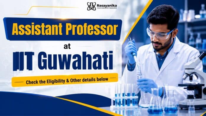 Assistant Professor Jobs at IIT Guwahati | Apply Now