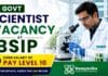 Govt. Scientist Vacancy at BSIP | Earn salary of Pay Level 10 Govt Vacancy at BSIP for Scientist Job. Check qualifications, Research Jobs, application details, dates and palaeosciences careers today.