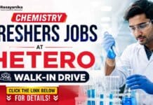 Chemistry Freshers Jobs at Hetero Careers. Attend the Walk-In interview for Production, QA & QC roles. B.Sc. Chemistry freshers can apply.