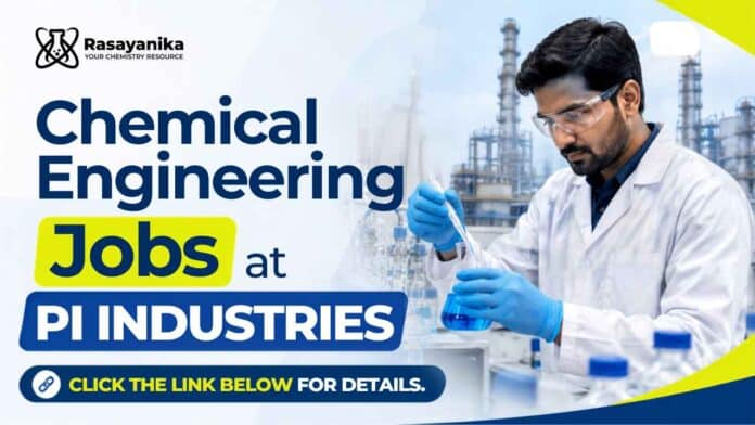 PI Industries announces Chemical Engineering Jobs for experienced B.Tech/M.Tech candidates in Vadodara. PI Industries announces Chemical Engineering Jobs for experienced B.Tech/M.Tech candidates in Vadodara.