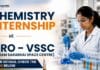 ISRO Internship opportunity for Chemistry students – Check eligibility and VSSC Internship details.