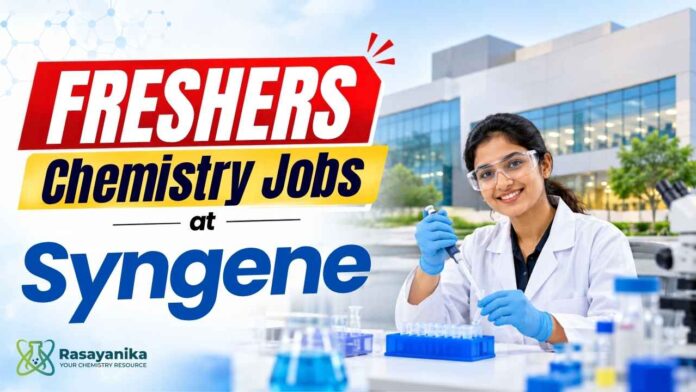 Freshers Chemistry Jobs at Syngene | Bangalore Job Openings Freshers Chemistry Jobs at Syngene | Bangalore Job Openings
