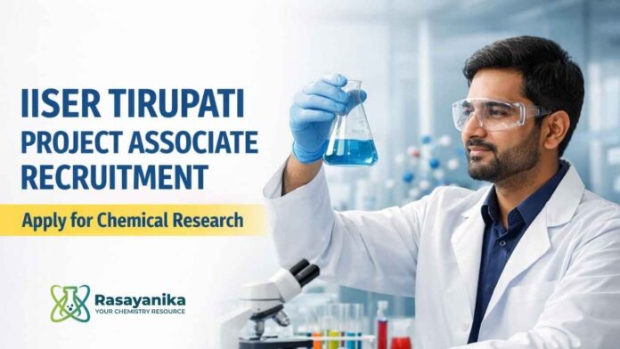 IISER Tirupati Recruitment 2026: JRF & Project Associate IISER Tirupati Recruitment 2026: JRF & Project Associate