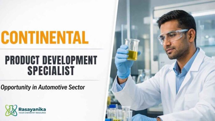 Exciting Chemistry Jobs at Continental | Product Development Specialist Role Exciting Chemistry Jobs at Continental | Product Development Specialist Role