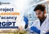 Explore the Project Associate Vacancy through RGIPT Recruitment for eligible Chemistry candidates to work on an NTPC-NETRA research project.