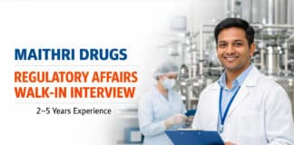 Maithri Drugs Regulatory Affairs Walk-In | Chemistry Jobs Regulatory Affairs Exec Sr Exec Walk-in at Maithri Drugs Gummadidala | Sat 12 Sep | 2–5 Yrs