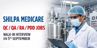 QC / QA / RA / PDD Walk-in at Shilpa Medicare Hyderabad | 5 Sep