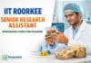 Senior Research Assistant at IIT Roorkee | Biodegradable Smart Food Packaging | Apply by 1 Oct | Earn Rs 28,000/-