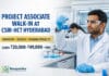 Project Associate Walk-in at CSIR-IICT Hyderabad | Chemistry / Biotech / Pharma Projects PS/08/2026 | Walk-in 29–30 Sep | Earn Rs 20,000–49,000/- + HRA