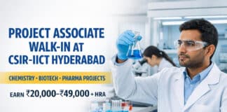Project Associate Walk-in at CSIR-IICT Hyderabad | Chemistry / Biotech / Pharma Projects PS/08/2026 | Walk-in 29–30 Sep | Earn Rs 20,000–49,000/- + HRA