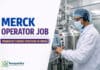 Chemistry Job at Merck | Operator role Apply Now