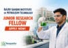 Govt Fellowship at Rajiv Gandhi Institute of Petroleum Technology | Apply Now