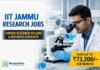 Research Jobs at IIT | Earn upto: Rs 73,200/- pm