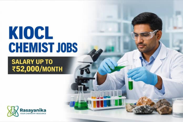 Govt Chemist Jobs at KIOCL | Salary up to ₹52,000/Month Govt Chemist Jobs at KIOCL | Salary up to ₹52,000/Month