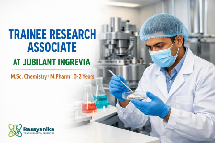 Trainee Research Associate (Formulation & Development) at Jubilant Ingrevia | MSc Chemistry / M.Pharm | 0-2 Yrs Trainee Research Associate (Formulation & Development) at Jubilant Ingrevia | MSc Chemistry / M.Pharm | 0-2 Yrs