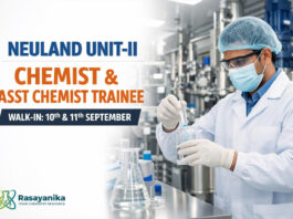 Neuland Unit-II Patancheru Walk-In Chemist 2–5 & Asst Chemist Trainee | 10–11 Sep