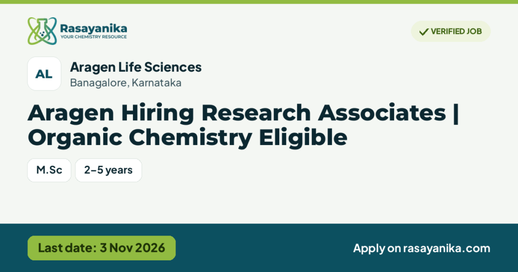 Aragen Hiring Research Associates | Organic Chemistry Eligible – Aragen Life Sciences, last date 3 Nov 2026