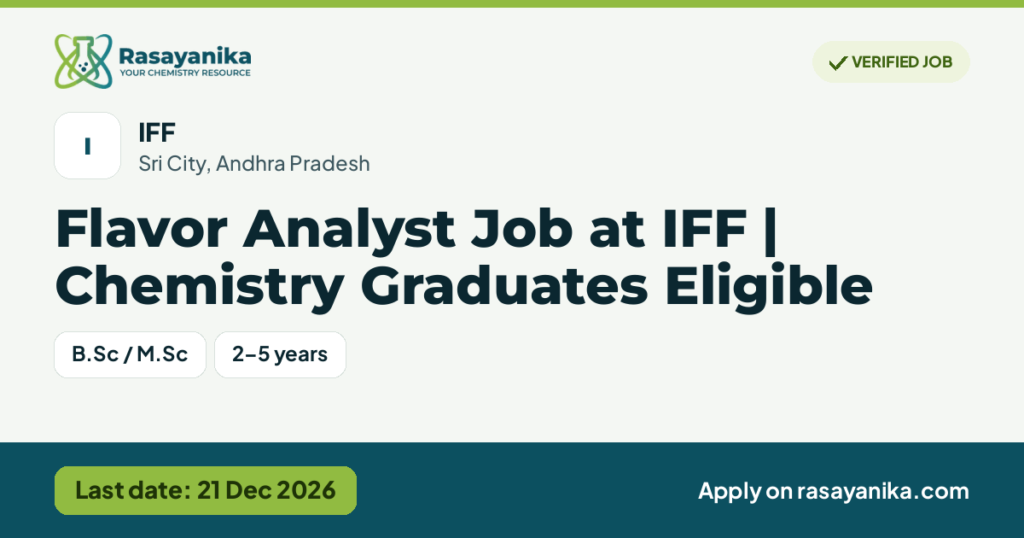 Flavor Analyst Job at IFF | Chemistry Graduates Eligible, last date 21 Dec 2026