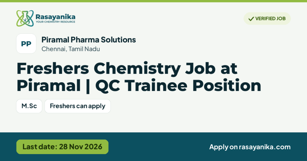 Freshers Chemistry Job at Piramal | QC Trainee Position – Piramal Pharma Solutions, last date 28 Nov 2026