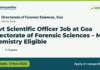 Govt Scientific Officer Job at Goa Directorate of Forensic Sciences – MSc Chemistry Eligible – Directorate of Forensic Sciences, Goa, last date 17 Nov 2026