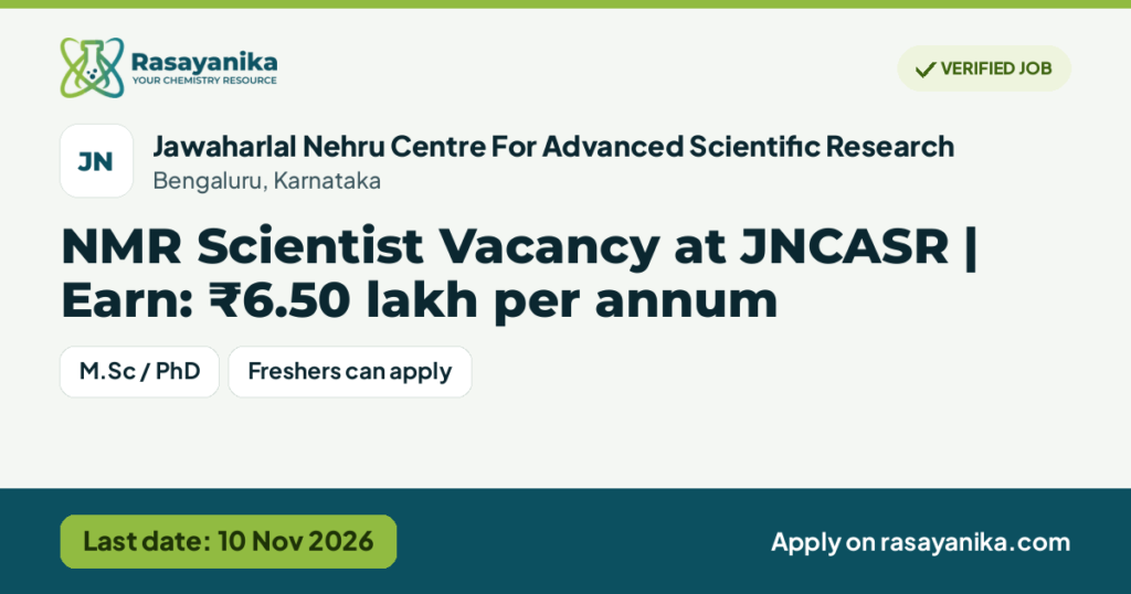 NMR Scientist Vacancy at JNCASR | Earn: ₹6.50 lakh per annum – Jawaharlal Nehru Centre For Advanced Scientific Research, last date 10 Nov 2026