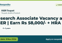 Research Associate Vacancy at IISER | Earn Rs 58,000/- + HRA – IISER Tirupati, last date 8 Nov 2026