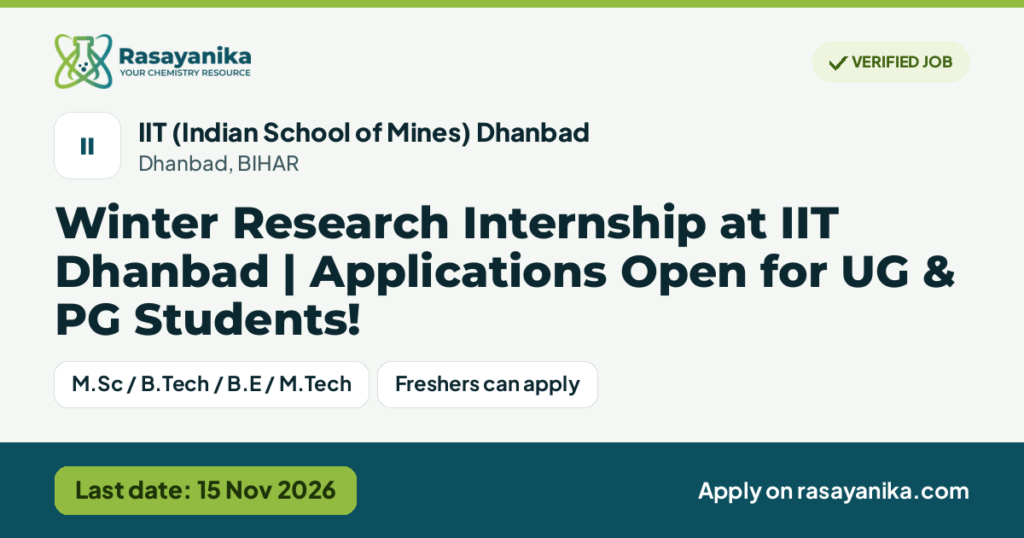 Winter Research Internship at IIT Dhanbad | Applications Open for UG & PG Students! – IIT (Indian School of Mines) Dhanbad, last date 15 Nov 2026